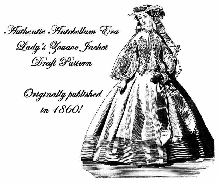 Antebellum Civil War Zouave Jacket Draft Pattern 1860  