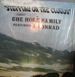 THE HOLÉ FAMILY feat J. KONRAD Stepping on Clouds LP  