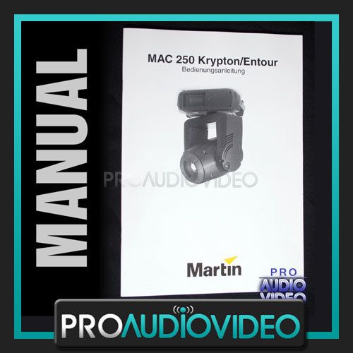 MARTIN MAC 250 KRYPTON/ENTOUR USER MANUAL NEW IN GERMAN  